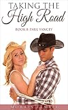Paul Yancey: Taking the High Road (Taking The High Road Series Book 8)