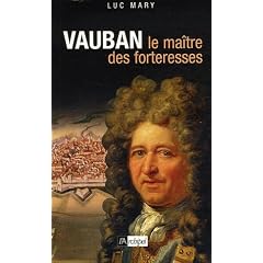 Vauban, le Ma�tre des Forteresses