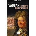Vauban, le Ma�tre des Forteresses