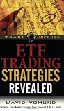 ETF Trading Strategies Revealed (Trade Secrets (Marketplace Books))