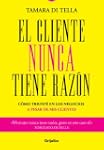 EL CLIENTE NUNCA TIENE LA RAZ�N