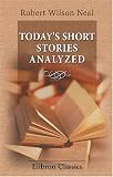 Review Adamant Media Corporation  / Today's Short Stories Analyzed: An Informal Encyclopedia of Short Story Art as Exemplified in Contemporary Magazine Fiction - for Writers and Students