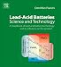 Lead-Acid Batteries: Science and Technology: Science and Technology