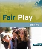 Produkt-Bild: Fair Play - Lehrwerk f&uuml;r den Ethikunterricht in der Sekundarstufe I: Fair Play 7/8. Sch&uuml;lerband: Das neue Lehrwerk f&uuml;r den Ethikunterricht in der Sekundarstufe 1