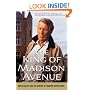 The King of Madison Avenue: David Ogilvy and the Making of Modern Advertising