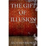 The Gift of Illusion (with new Epilogue)