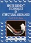 Finite Element Techniques in Structural Mechanics (Albion Engineering Science Series)