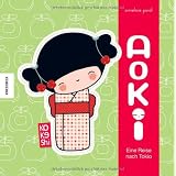 Kokeshi - Aoki: Eine Reise nach Tokiovon "Annelore Parot"