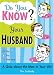 Do You Know Your Husband?