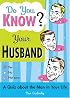 Do You Know Your Husband?