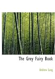 The Grey Fairy Book