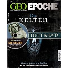 GEO Epoche 47/11: Die Kelten - F�rsten, Krieger und Druiden. Auf den Spuren einer r�stelhaften Kultur (mit DVD)
