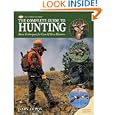 Complete Guide to Hunting: Basic Techniques for Gun and Bow Hunters (The Complete Hunter) by Gary Lewis