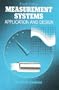 Measurement Systems Application and Design
