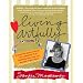 Living Artfully: A Heart-full Guide of Ideas and Inspirations That Celebrate Life, Love, and Moments That Matter