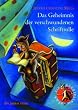 Das Geheimnis der verschwundenen Schriftrolle Die Goodfellow-Saga 1