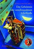 Die Goodfellow-Saga 01. Das Geheimnis der verschwundenen Schriftrolle.