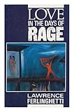 Love in the days of rage
