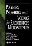 Polymers, Phosphors, and Voltaics for Radioisotope Microbatteries