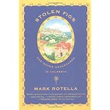 Stolen Figs: And Other Adventures in Calabria