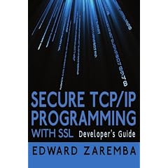 Secure TCP/IP Programming with SSL: Developer's Guide