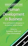 Human development in business : values and humanistic management in the encyclical Caritas in veritate