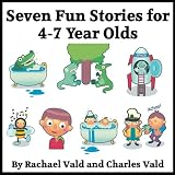 Seven Fun Stories for 4-7 Years Olds