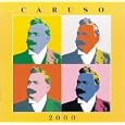 Caruso 2000 - The Digital Recordings: Newly remastered and accompanied by a Modern Orchestra.