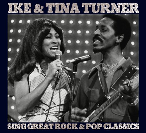 Ike & Tina Turner - Sing great Rock & Pop classics - Zortam Music