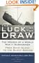 The Luck of the Draw: The Memoir of a World War II Submariner: From Savo Island to the Silent Service