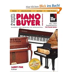 Acoustic & Digital Piano Buyer: Supplement to the Piano Book (Acoustic & Digital Piano Buyer: The Definitive Guide to Buying New, Used & Restored Acoustic & Acous)