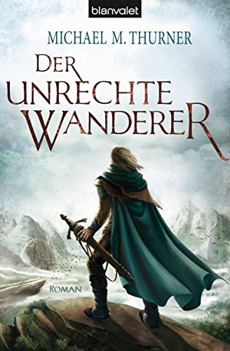 Der unrechte Wanderer: Roman (German Edition)