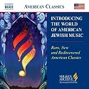 Introducing World of American Jewish Music (Milken Archive of American Jewish Music)