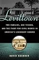 Levittown: Two Families, One Tycoon, and the Fight for Civil Rights in America's Legendary Suburb