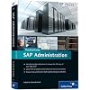 SAP Administration - Practical Guide