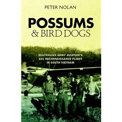 Possums and Bird Dogs: Australian Army Aviation's 161 Reconnaissance Flight in South Vietnam