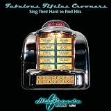 Fabulous Fifties Crooners Sing Their Hard-to-Find Hits