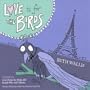 Love is for the Birds