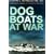 Dog Boats at War