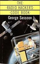 The Radio Hacker's Code Book (Duckworth Home Computing) The Radio Hacker's Code Book (Duckworth Home Computing)