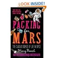 Packing for Mars: The Curious Science of Life in Space