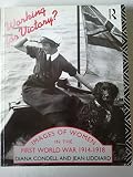 Working for victory? : images of women in the First World War, 1914-1918
