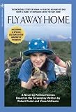 Fly Away Home: The Novelization and Story Behind the Film