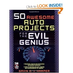 50 Awesome Auto Projects for the Evil Genius