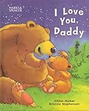 I love you, daddy