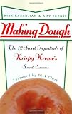 Making Dough: The 12 Secret Ingredients of Krispy Kreme's Sweet Success
