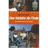 Une histoire de l'Inde : Les Indiens face � leur pass�