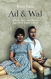 Ad & Wal : values, duty, sacrifice in apartheid South Africa