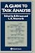 A Guide To Task Analysis: The Task Analysis Workin...