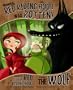 Honestly, Red Riding Hood Was Rotten!: The Story of Little Red Riding Hood as Told by the